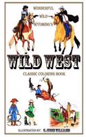 Wonderful Wild Wyoming's Wild West