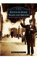 Boston & Maine Trains and Services