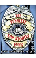 Funniest Cop Stories Ever