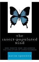 The Insect-Populated Mind