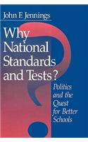 Why National Standards and Tests?: Politics and the Quest for Better Schools(English)