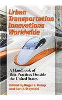 Urban Transportation Innovations Worldwide