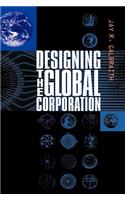 Designing the Global Corporation