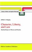 Character, Liberty and Law