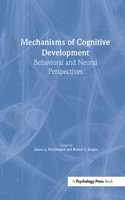 Mechanisms of Cognitive Development