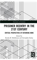 Prisoner Reentry in the 21st Century