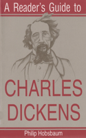 A Reader's Guide to Charles Dickens