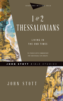 1 & 2 Thessalonians: Living in the End Times