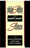 Philosophy and the Many Faces of Science