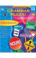 Grammar Rules!, Grades 1 - 2: High-Interest Activities for Practice and Mastery of Basic Grammar Skills: Grammar Rules!