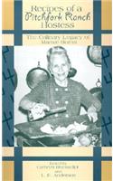 Recipes of a Pitchfork Ranch Hostess: The Culinary Legacy of Mamie Burns