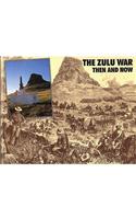 Zulu War: Then and Now