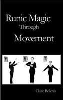 Runic Magic Through Movement