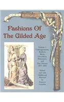 Fashions of the Gilded Age, Volume 1