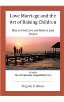 Love, Marriage and the Art of Raising Children