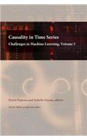 Causality in Time Series: Challenges in Machine Learning, Volume 5