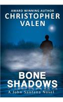 Bone Shadows