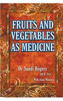 Fruit and Vegetables as Medicine