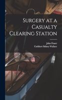 Surgery at a Casualty Clearing Station