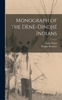 Monograph of the Dènè-Dindjié Indians