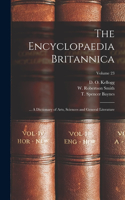 Encyclopaedia Britannica; ... A Dictionary of Arts, Sciences and General Literature; Volume 23