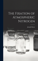 Fixation of Atmospheric Nitrogen
