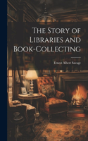 Story of Libraries and Book-collecting
