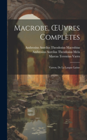 Macrobe, OEuvres Complètes