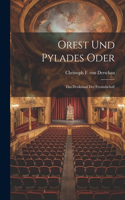 Orest Und Pylades Oder