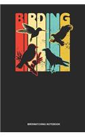 Birdwatching Notebook: Lined Log Book For Bird Owner And Bird Lover: Birdwatching Journal Vintage Retro Birding Gift