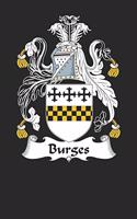 Burges: Burges Coat of Arms and Family Crest Notebook Journal (6 x 9 - 100 pages)