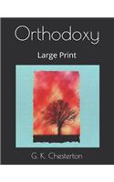 Orthodoxy: Large Print