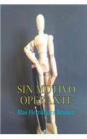 Sin motivo operante