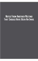 Notes From Another Meeting That Should Have Been An Email