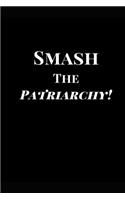 Smash the Patriarchy