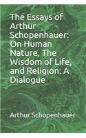 The Essays of Arthur Schopenhauer