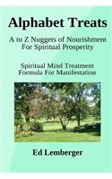 Alphabet Treats: A to Z Nuggets of Nourishment for Spiritual Prosperity