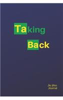 Taking Back Jiu jitsu Journal