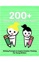 200+ Things For Girls To Write About