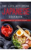 The Life-Affirming Japanese Cookbook