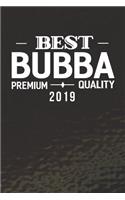Best Bubba Premium Quality 2019: Family life Grandpa Dad Men love marriage friendship parenting wedding divorce Memory dating Journal Blank Lined Note Book Gift