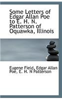 Some Letters of Edgar Allan Poe to E. H. N. Patterson of Oquawka, Illinois