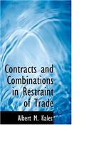 Contracts and Combinations in Restraint of Trade