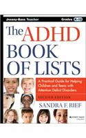 The ADHD Book of Lists: A Practical Guide for Helping Children and Teens with Attention Deficit Disorders