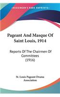 Pageant And Masque Of Saint Louis, 1914