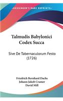 Talmudis Babylonici Codex Succa