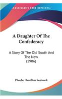 Daughter Of The Confederacy