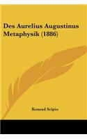Des Aurelius Augustinus Metaphysik (1886)