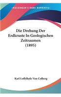 Drehung Der Erdkruste In Geologischen Zeitraumen (1895)