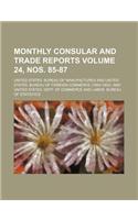 Monthly Consular and Trade Reports Volume 24, Nos. 85-87